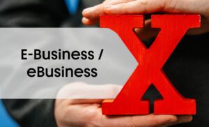 Beitragsbild zum NEXIpedia-Glossarbeitrag: eBusiness neben rotem X