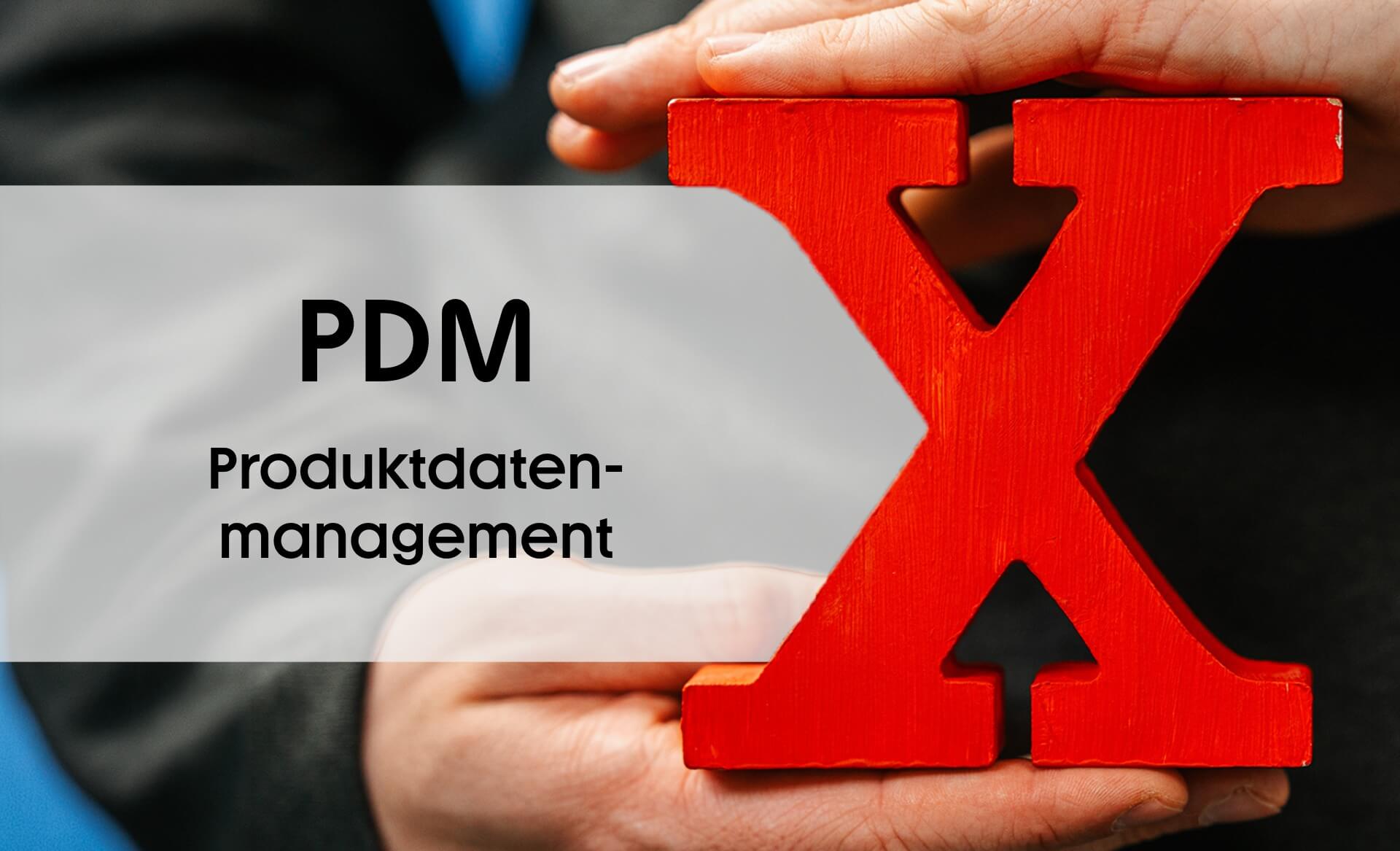 Beitragsbild zum NEXIpedia-Glossarbeitrag: Produktdatenmanagement PDM neben rotem X